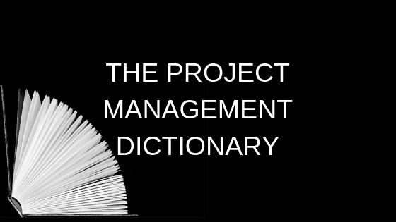 Project Management Dictionary of Terms: M - Manage Project Team to ...